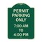 Signmission Permit Parking 7-00 Am to 4-00 Pm Heavy-Gauge Aluminum Architectural Sign, 24" x 18", G-1824-23325 A-DES-G-1824-23325 - alternate 1